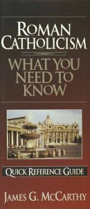 What You Need to Know About Roman Catholicism