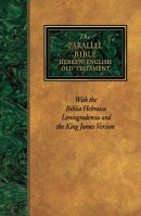 The Parallel Bible: Hebrew-English Old Testament