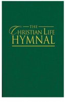 The Christian Life Hymnal: Green
