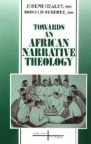 Towards an African Narrative Theology