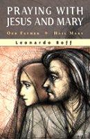 Praying With Jesus And Mary PB