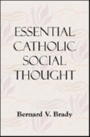 Essential Catholic Social Thought