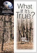 What If It's True?