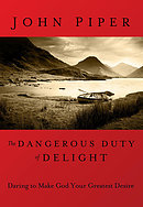 The Dangerous Duty of Delight