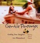 Gentle Passages: A Journey into Womanhood
