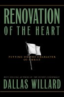 Renovation of the Heart: Putting on the Character of Christ - Hardback Edition