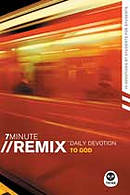 Seven Minute Remix: Daily Devotion to God
