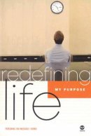 Redefining Life: My Purpose