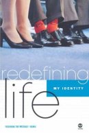Redefining Life: My Identity