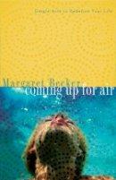 Coming Up for Air: Simple Acts to Redefine Your Life