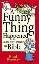 A Funny Thing Happened on My Way Through the Bible