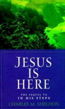 Jesus Is Here