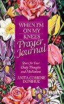 When I'm on My Knees: Prayer Journal