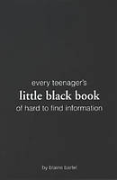 Every Teenager's Little Black Book On Hard To Find Information