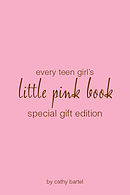 Every Teen Girl's Little Pink Book