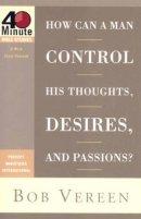 How Can A Man Control His Thoughts Pb