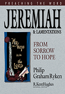Jeremiah and Lamentations: Preaching the Word Commentary