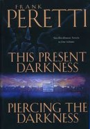 This Present Darkness / Piercing the Darkness