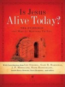 Is Jesus Alive Today