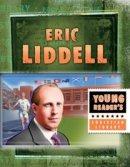 Eric Liddell: Gold Medal Missionary