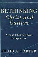 Rethinking Christ And Culture Pb