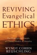 Reviving Evangelical Ethics