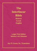 Interlinear Hebrew Greek English Bible, Volume 3 of 4 Volumes, Larger Print, Hardcover