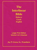 Interlinear Hebrew Greek English Bible: Larger Print, Vol. 4 of 4