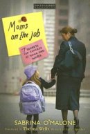 Moms on the Job