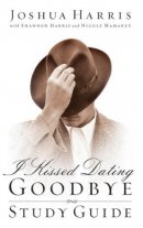 I Kissed Dating Goodbye, Study Guide