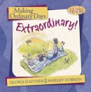 Making Ordinary Days Extraordinary Hb
