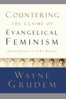 Countering The Claims Of Evangelical Feminism