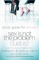 Sex Is Not The Problem Lust Is Womens St