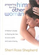 Preparing him for the Other Woman