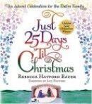 Just 25 Days Til Christmas
