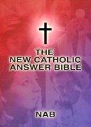NAB New Catholic Answer Bible: Paperback