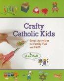 Crafty Catholic Kids