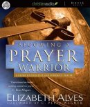 Becoming a Prayer Warrior Audio Book on CD