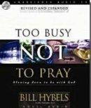 Too Busy Not To Pray Audiobook Cd