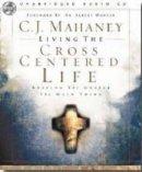 Living The Cross Centred Life Audio Cd