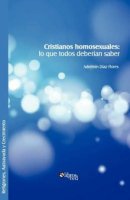 Cristianos homosexuales: lo que todos deberian saber