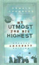 My Utmost For His Highest: Updated Graduate Edition