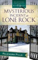 Mysterious Incidents Lone Rock