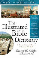 The Illustrated Bible Dictionary