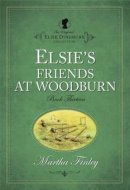 Elsie Dinsmore Vol 13 Pb
