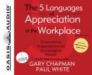 5 Languages Of Appreciation In Workplace, The - Audiobook