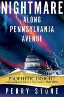 Nightmare Along Pennsylvania Avenue