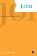 Th1nk Lifechange: John: a Double-edged Bible Study