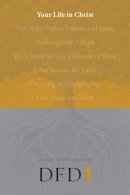 Dfd 1 Your Life in Christ