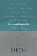 Dfd 6 Growing in Discipleship